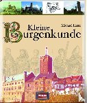 Losse, Michael - Kleine Burgenkunde