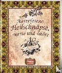  - Auserlesene Heilschnäpse, -weine und -liköre