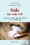 Klein, Thomas, Helden, Raimund von - Salz - das weiße Gift