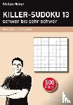 Heine, Stefan - Killer-Sudoku 13 - schwer bis sehr schwer