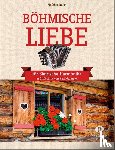 Rauch, Mathias, Kiermaier, bearb. Karl - Böhmische Liebe