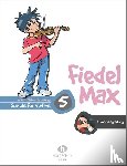 Holzer-Rhomberg, Andrea - Fiedel-Max für Violine - Schule, Band 5