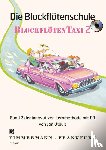 Utbult, Jan - Die Blockflötenschule. Blockflötentaxi Band 2