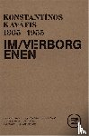 Kavafis, Konstantinos - IM VERBORGENEN
