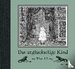 Gorey, Edward - Das unglückselige Kind