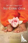 Vishwananda, Swami - Sri Guru Gita: Commentary on the great mysteries of the Guru Disciple Relationship