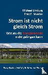 Limburg, Michel, Mueller, Fred, Vaatz, Arnold - Strom ist nicht gleich Strom