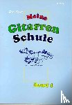 Schell, Felix - Meine Gitarrenschule Band 1