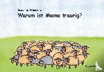 Wunderer, Susanne - Warum ist Mama traurig?