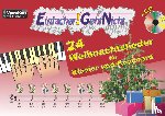 Leuchtner, Martin, Waizmann, Bruno - Einfacher!-Geht-Nicht: 24 Weihnachtslieder für Klavier und Keyboard mit CD