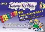 Leuchtner, Martin, Waizmann, Bruno - Einfacher!-Geht-Nicht: 16 Kinderlieder BAND 1 - für das SONOR BWG Boomwhackers Glockenspiel mit CD