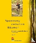 Strasser, Philipp - Spannung zwischen Bäumen - Handbuch für temoräre Seilelemente