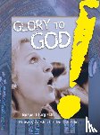  - Glory to God! Gospel liturgisch.