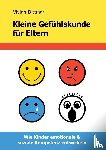 Dittmar, Vivian, Amana, Virani - Kleine Gefühlskunde für Eltern