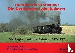 Petrak, Andreas W., Piephans, Joachim, Junge, Martin - Die Neuhauser Lokalbahnen
