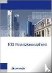 Wiehle, Ulrich, Diegelmann, Michael, Deter, Henryk, Schömig, Peter N. - 100 Finanzkennzahlen