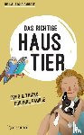 Fuchs-Gamböck, Michael - Das richtige Haustier - Tipps & Tricks für Ihre Familie