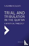 Rouzati, Nasrin - Trial and Tribulation in the Qur'an