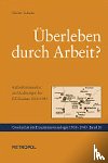 Schalm, Sabine - Überleben durch Arbeit