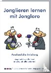 Ehlers, Stephan - Jonglieren lernen mit Jongloro
