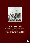Rohrig, Johann Jakob - "Ich schwore es!" Unter der Fahne des ersten Napoleon.