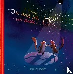  - Du und ich, wir beide