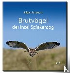 Schonart, Edgar - Brutvögel der Insel Spiekeroog