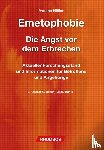 Höller, Yvonne - Emetophobie  Die Angst vor dem Erbrechen