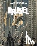 Schuiten, François, Peeters, Benoît - Brüsel