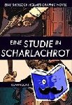 Doyle, Arthur Conan, Edginton, Ian - Eine Studie in Scharlachrot - Eine Sherlock Holmes Graphic Novel