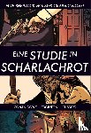 Doyle, Arthur Conan, Edginton, Ian - Eine Studie in Scharlachrot - Eine Sherlock Holmes Graphic Novel