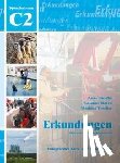 Buscha, Anne, Raven, Susanne, Toscher, Mathias - Erkundungen Deutsch als Fremdsprache C2: Integriertes Kurs- und Arbeitsbuch
