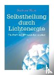 Wran, Barbara - Selbstheilung durch Lichtenergie