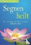 Pradervand, Pierre - Segnen heilt
