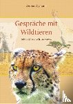 Wymann, Verena - Gespräche mit Wildtieren