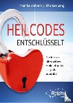 Walbert, Monika, Lang, Thomas - Heilcodes entschlüsselt