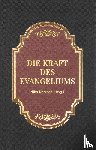  - Die Kraft des Evangeliums
