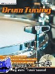 Schröder, Nils - Drum Tuning - Der Weg zum Traumsound. So klingt jedes Set richtig gut. So ist der Klang in jeder Umgebung optimal. So wird die Stimmung schnell verändert