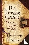Stovall, Jim - Das Ultimative Geschenk