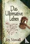 Stovall, Jim - Das Ultimative Leben