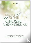 Holz, Heike - Kleine Schritte Große Veränderungen