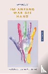 Malm, Eva - Im Anfang war die Hand