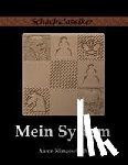 Nimzowitsch, Aaron - Mein System - Ein Lehrbuch des Schachspiels auf ganz neuartiger Grundlage