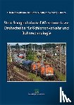 Bedeschinski, Christian, Neddermeyer, Bernd, Schulze, Jörg - Vom Rangierbahnhof Wustermark zur Drehscheibe für Schienenverkehr und Bahntechnologie