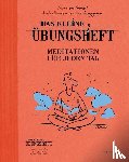 Smedt, Marc de - Das kleine Übungsheft - Meditationen für jeden Tag