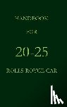 - Handbook for the 20-25 Rolls-Royce Car