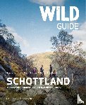 Grant, Kimberley, Cooper, David, Gaston, Richard - Wild Guide Schottland