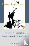Akong Rinpoche - Den Tiger zähmen