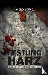 Pawel, Andreas - Festung Harz