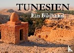  - Tunesien - Ein Bildband